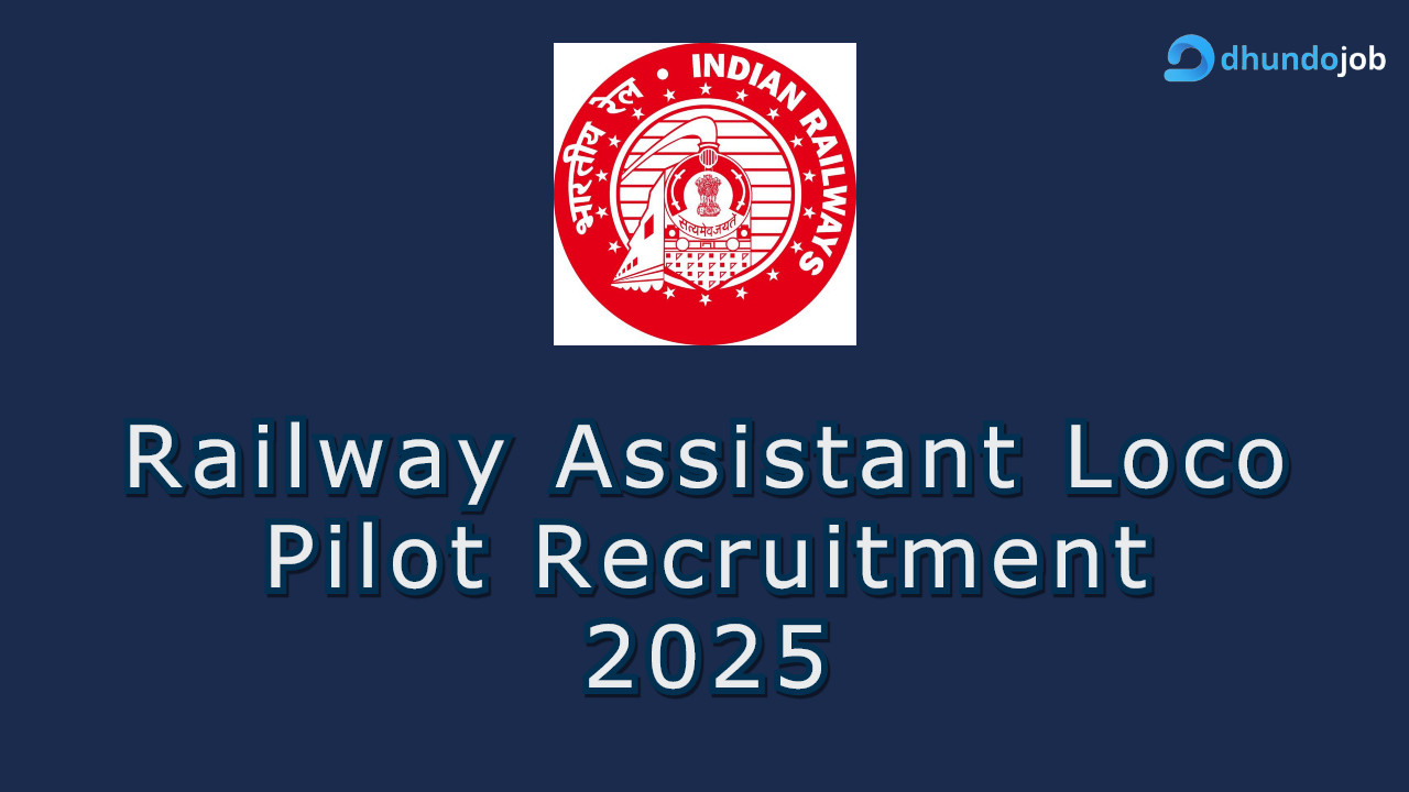Railway Assistant Loco Pilot Recruitment 2025